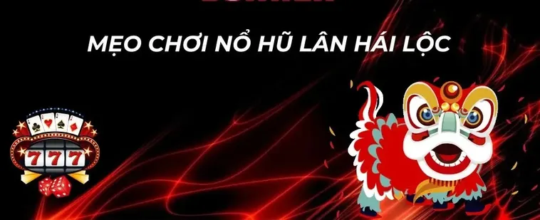 Cách Chơi Nổ Hũ Lân Hái Lộc Tại Rikvip Hiệu Quả Cho Người Mới